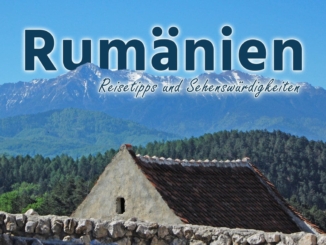 Rumänien: Die besten Sehenswürdigkeiten und Highlights