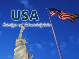 USA: Die besten Sehenswürdigkeiten und Highlights