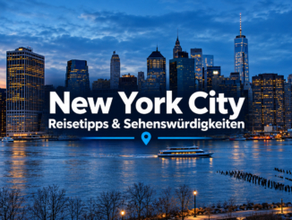 New York: Die besten Sehenswürdigkeiten und Highlights